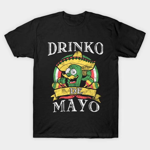 Drinko de Mayo T-Shirt by Gavinstees